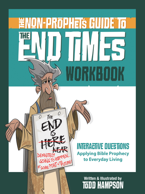 Title details for The Non-Prophet's Guide to the End Times Workbook by Todd  Hampson - Available